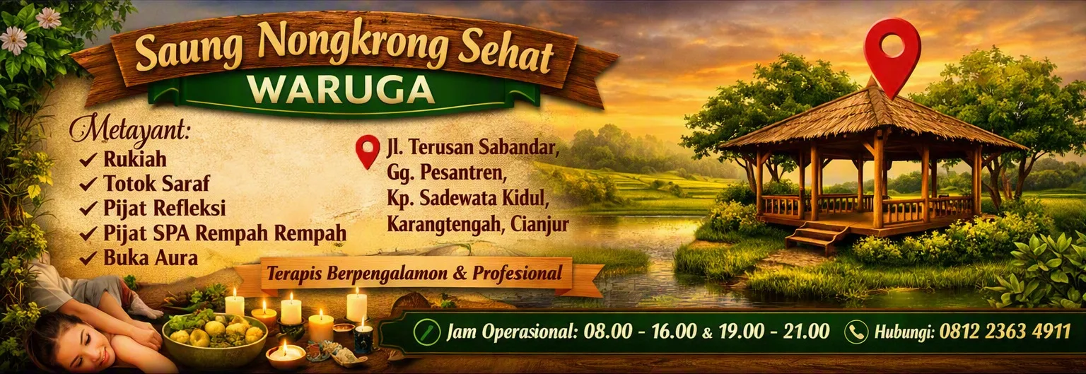 Iklan Saung Nongkrong Sehat Waruga: rukiah, totok saraf, pijat refleksi, pijat SPA rempah, buka aura di Karangtengah, Cianjur